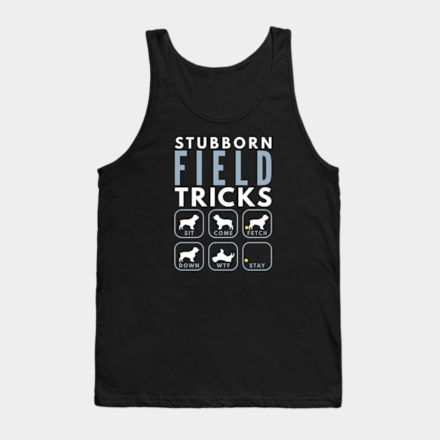 Stubborn Field Spaniel Tricks - Dog Training Tank Top by DoggyStyles